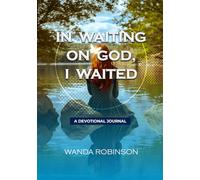 In Waiting On God, I Waited