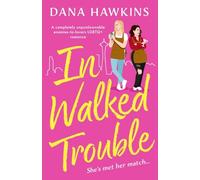 In Walked Trouble: A completely unputdownable enemies-to-lovers LGBTQ+ romance (Single in Seattle)