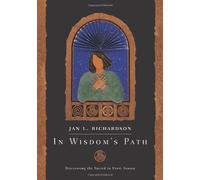 In Wisdom's Path: Discovering the Sacred in Every Season