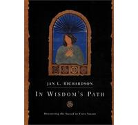 In Wisdom's Path: Discovering the Sacred in Every Season