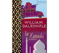 In Xanadu by William Dalrymple (1999-08-01)