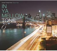 In Ya Mellow Tone 6 Goon Trax 10th Anniversary - In Ya Mellow Tone 6 Goon Trax 10th Anniversary