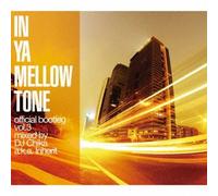 IN YA MELLOW TONE OFFICIAL BOOTLEG VOL..3 MIXED BY INHERIT A.K.A. DJ CHIKA(digi-pak)