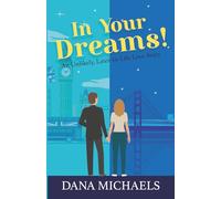 In Your Dreams!: An Unlikely Later-in-Life Love Story: 1
