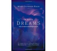 In Your Dreams: The Ultimate Dream Dictionary
