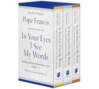 In Your Eyes I See My Words: Homilies and Speeches from Buenos Aires, 3 Volume Boxed Set