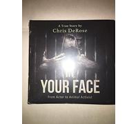 In Your Face A True Story by Chris DeRose