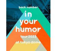 in your humor tour 2023 at 東京ドーム (通常盤) [Blu-ray]