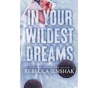 In Your Wildest Dreams: Special Edition (Wildcat Hockey)