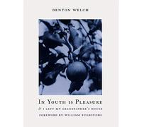In Youth Is Pleasure: & I Left My Grandfather's House
