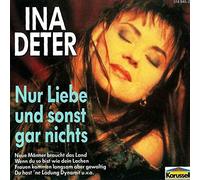 Ina Deter - Nur die Liebe und Sonst Gar Nichts
