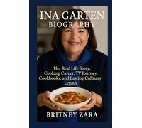 Ina Garten Biography: Her Real Life Story, Cooking Career, TV Journey, Cookbooks, and Lasting Culinary Legacy