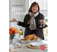 Ina Garten - Go-To Dinners A Barefoot Contessa Cookbook - New Hardba - Q245z