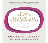 Ina May Gaskin Ina May's Guide to Childbirth Paperback Book Ina May Gaskin Multicolor