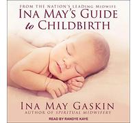Ina May's Guide to Childbirth