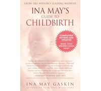 Ina May's Guide to Childbirth: Updated With New Material