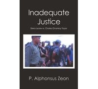 Inadequate Justice: Sierra Leone vs. Charles Ghankay Taylor