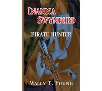 Inanna Swynford: Pirate Hunter