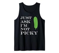 Inappropriate Funny Joke Quote Just Ask I'm Not Picky Tank Top
