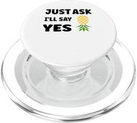 Inappropriate I'm Not Picky funny Just Ask i'll say yes PopSockets PopGrip for MagSafe