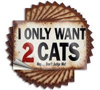 Inappropriate Stickers I Only Want 2 Cats Sign Stickers 10Pcs Funny Bumper Sticker Stickers for Your Car(12X18CM)