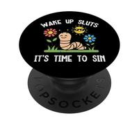 Inappropriate Worm Wake Up Time To Sin Funny Humor Women Men PopSockets Adhesive PopGrip