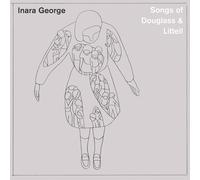 Inara George - Songs Of Douglass & Littell [New Vinyl LP]
