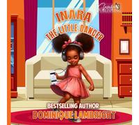 Inara The Little Dancer (My Children)