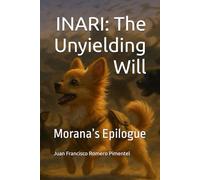 INARI: The Unyielding Will: Morana’s Epilogue