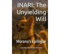 INARI: The Unyielding Will: Morana’s Epilogue