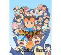 Inazuma Eleven GO Coloring Book