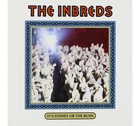 Inbreds - It's Sydney Or the Bush