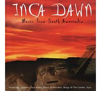Inca Dawn - Musique D'Amérique Du Sud