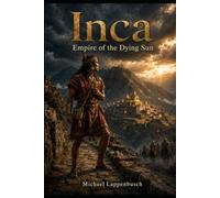 Inca - Empire of the Dying Sun