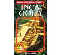Inca Gold: 20 (Choose Your Own Adventure)