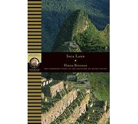 Inca Land: Explorations in the Highlands of Peru