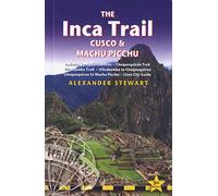 Inca Trail, Cusco & Machu Picchu (Trailblazer Travel Guides)