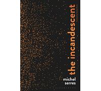 Incandescent, The
