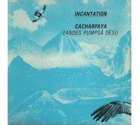 Incantation - Cacharpaya (1982) / Vinyl single [Vinyl-Single 7'']