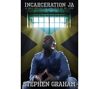 Incarceration JA: A self-reflective analysis of my life