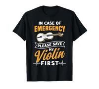 Incase of Emergency Please Save My Violin First Art Pro T-Shirt