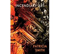 Incendiary Art: (International)