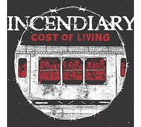 Incendiary - Cost of Living