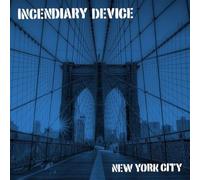 Incendiary Device - New York City