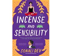 Incense and Sensibility: A Novel: 3 (The Rajes Series, 3)