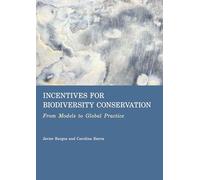 Incentives for Biodiversity Conservation: From Models to Global Practice
