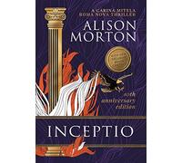 Inceptio: An alternative thriller: Betrayal, vengeance and empowerment in a New Rome: 1 (Roma Nova Thriller)