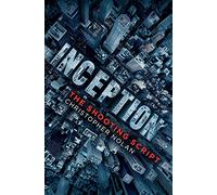 Inception: The Shooting Script