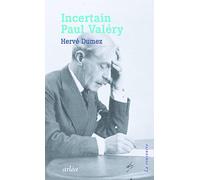 Incertain Paul Valéry