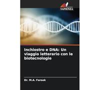 Inchiostro e DNA: Un viaggio letterario con le biotecnologie
